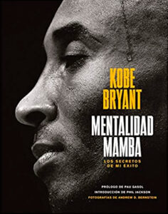Mentalidad Mamba de Kobe Bryant