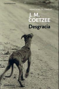 J.M. Coetzee - Desgracia 