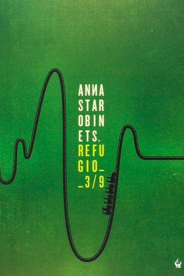 Anna Starobinets - Refugio 3/9
