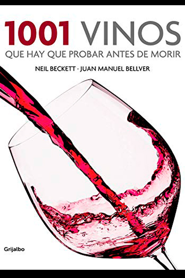 1001 vinos que hay que probar antes de morir - Neil Beckett