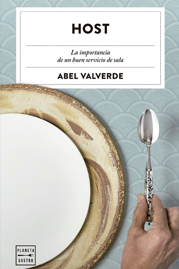 Host: La importancia de un buen servicio de sala - Abel Valverde