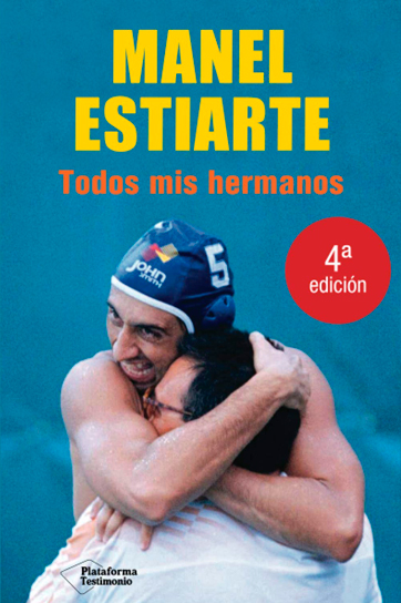 Todos mis hermanos - Manel Estiarte