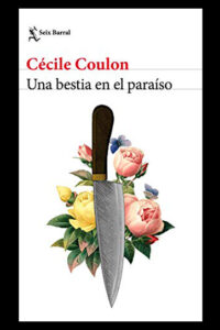 Una bestia en el paraíso - Cecile Coulon