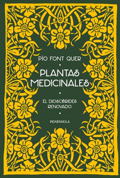Plantas medicinales: El Dioscórides renovado