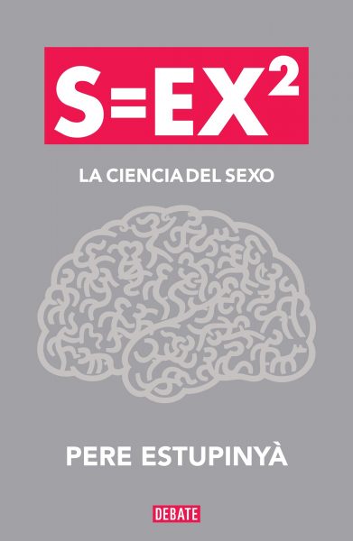 S=Ex2 La Ciencia Del Sexo
