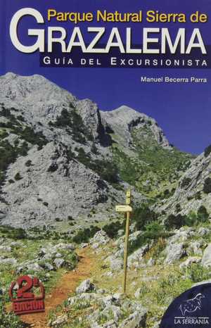 Parque natural Sierra de Grazalema: guía del excursionista