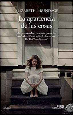 La apariencia de las cosas de Elizabeth Brundage | Resumen + Opinión