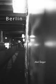 Berlín de Aleš Šteger | Resumen + Opinión