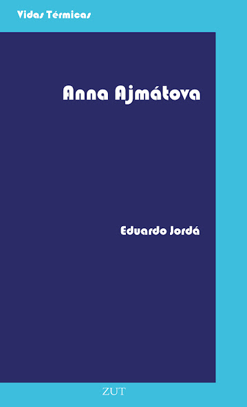 Anna Ajmátova de Eduardo Jordá | Resumen + Opinión