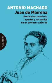 Juan de Mairena de Antonio Machado | Resumen + Opinión
