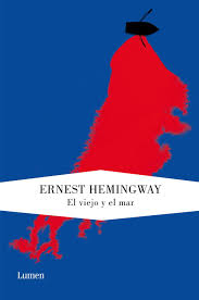El viejo y el mar de Ernest Hemingway | Resumen + Opinión