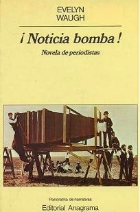 ¡Noticia bomba! de Evelyn Waugh | Resumen + Opinión