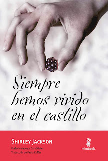 Siempre hemos vivido en el castillo de Shirley Jackson | Resumen + Opinión