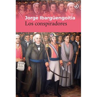 Los conspiradores de Jorge Ibargüengoitia | Resumen + Opinión