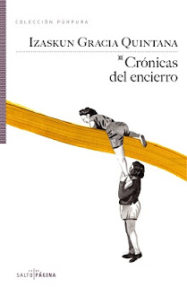 Crónicas del encierro de Izaskun Gracia Quintana | Resumen + Opinión