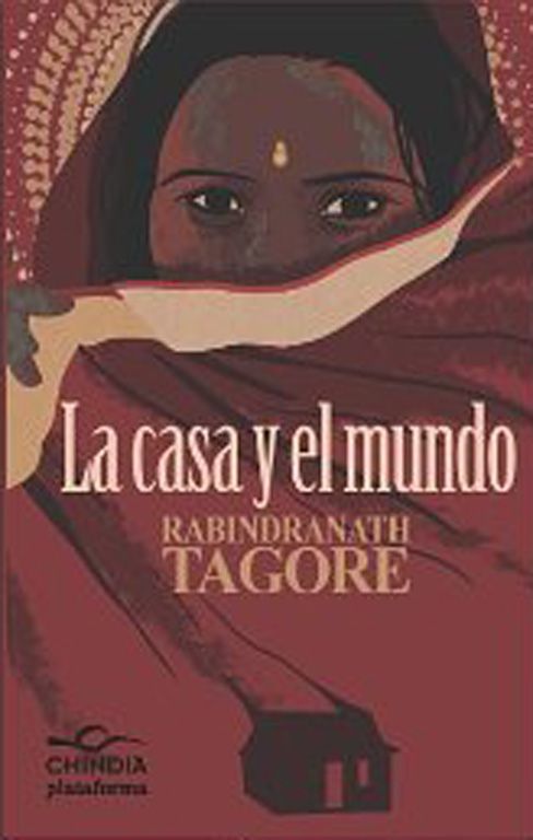 La casa y el mundo de Rabindranath Tagore | Resumen + Opinión