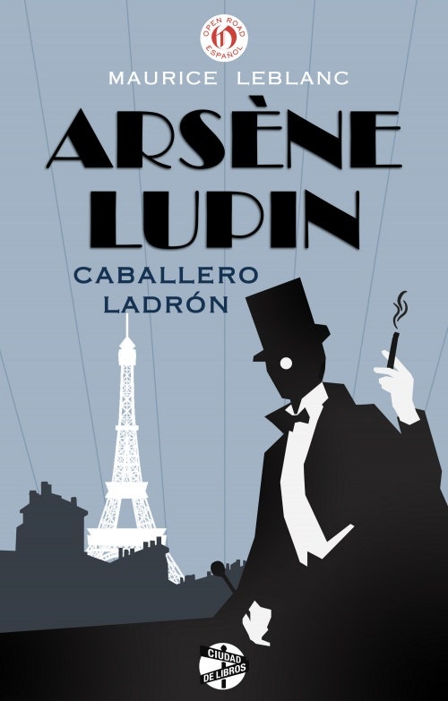 Arsène Lupin, caballero ladrón de Maurice Leblanc | Resumen + Opinión