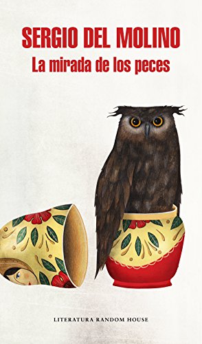 La mirada de los peces de Sergio del Molino | Resumen + Opinión