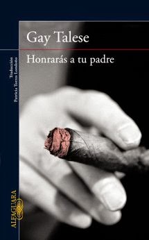 Honrarás a tu padre de Gay Talese | Resumen + Opinión