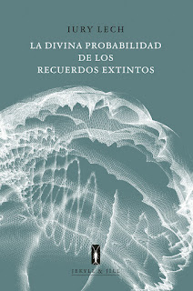 La divina probabilidad de los recuerdos extintos de Iury Lech | Resumen + Opinión