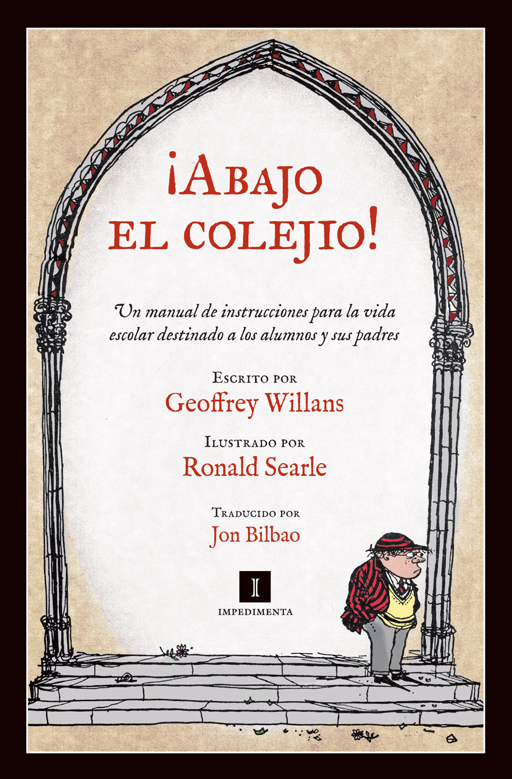 ¡Abajo el colejio! de Geoffrey Willans & Ronald Searle | Resumen + Opinión