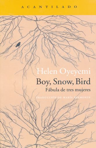 Boy, Snow, Bird. Fábula de tres mujeres de Helen Oyeyemi | Resumen + Opinión