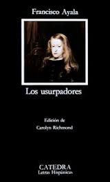 Los usurpadores de Francisco Ayala | Resumen + Opinión