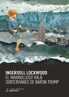 El maravilloso viaje subterráneo de Baron Trump de Ingersoll Lockwood | Resumen + Opinión