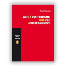 Arte y postfordismo de Octavi Comeron | Resumen + Opinión