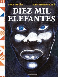 Diez mil elefantes de Pere Ortín y Nzé Esono Ebalé | Resumen + Opinión