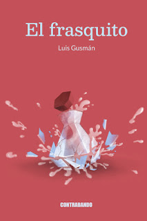 El frasquito de Luis Gusmán | Resumen + Opinión