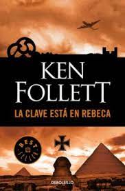 La clave está en Rebeca de Ken Follett | Resumen + Opinión