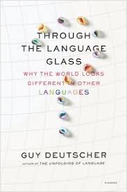 Through the Language Glass de Guy Deutscher | Resumen + Opinión