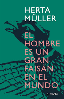 El hombre es un gran faisán en el mundo de Herta Müller | Resumen + Opinión