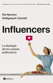 Influencers de Ole Nymoen / Wolfgang M. Schmitt | Resumen + Opinión