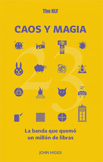 The KLF. Caos y magia de John Higgs | Resumen + Opinión