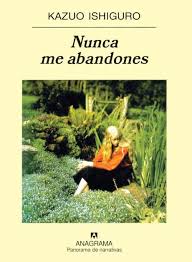 Nunca me abandones de Kazuo Ishiguro | Resumen + Opinión
