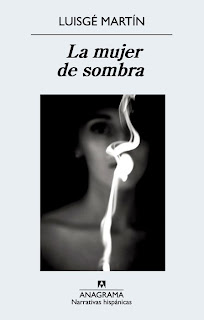 La mujer de sombra de Luisgé Martín | Resumen + Opinión