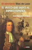 El vasco que salvó al imperio español de José Manuel Rodríguez | Resumen + Opinión