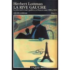 La Rive Gauche de Herbert Lottman | Resumen + Opinión