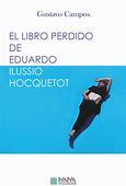 El libro perdido de Eduardo Ilussio Hocquetot de Gustavo Campos | Resumen + Opinión