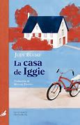 La casa de Iggie de Judy Blume | Resumen + Opinión