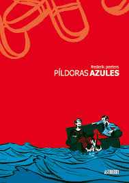 Píldoras azules. de Frederik Peeters | Resumen + Opinión