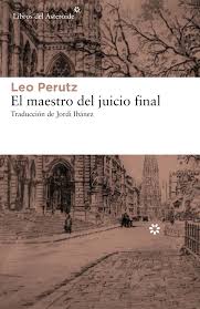 El maestro del juicio final de Leo Perutz | Resumen + Opinión