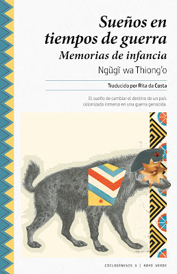 Sueños en tiempos de guerra de Ngũgĩ wa Thiong’o | Resumen + Opinión