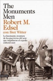 The Monuments Men de Robert M. Edsel , con Bret Witter | Resumen + Opinión