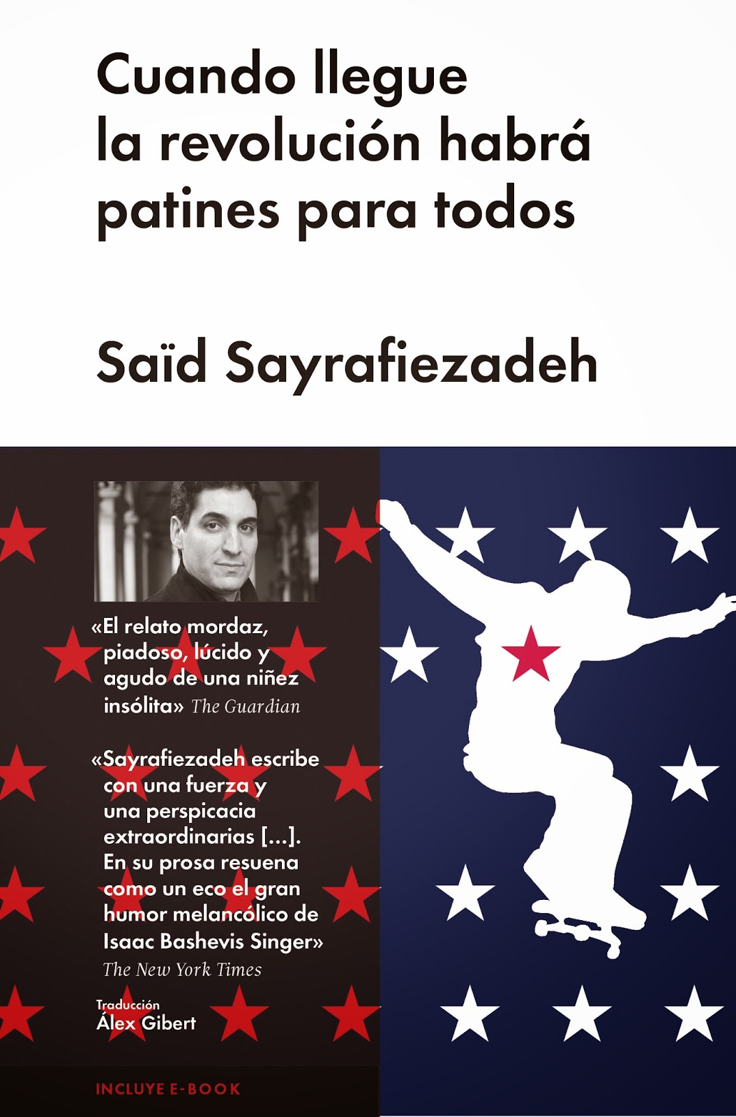 Cuando llegue la revolución habrá patines para todos de Saïd Sayrafiezadeh | Resumen + Opinión