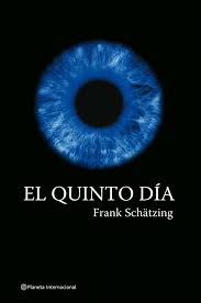 El quinto día de Frank Schätzing | Resumen + Opinión
