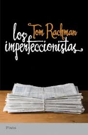Los imperfeccionistas de Tom Rachman | Resumen + Opinión