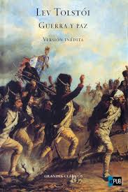 Guerra y Paz de León Tolstoi | Resumen + Opinión